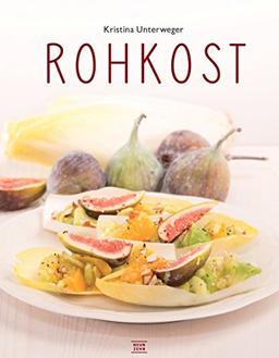 Rohkost: Einfach vegan genießen, das Raw-Food Kochbuch