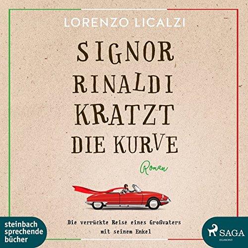 Signor Rinaldi kratzt die Kurve