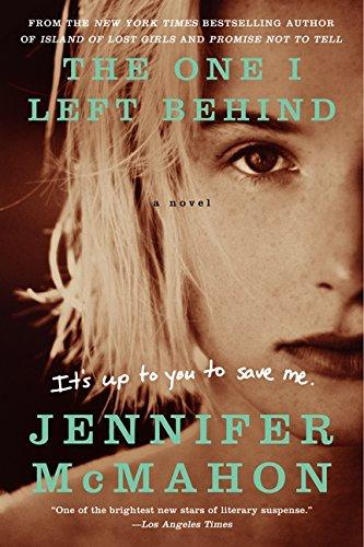 The One I Left Behind: A Novel