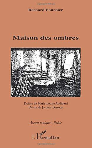 Maison des ombres