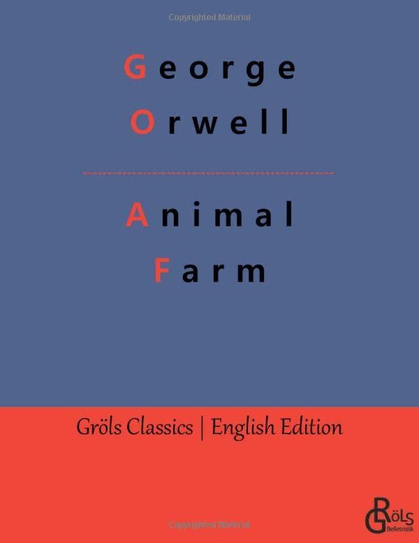 Animal Farm (Gröls Classics English Edition - Softcover)