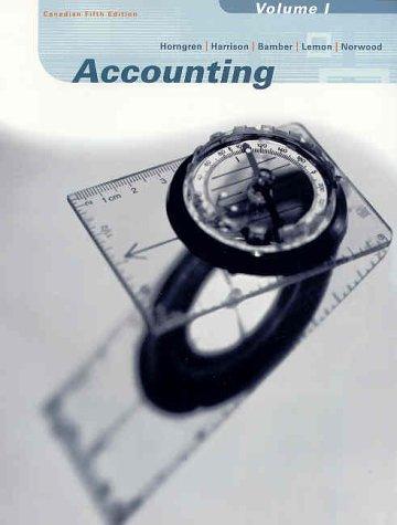 Accounting: Volume I (Chapters 1-11), Canadian Edition