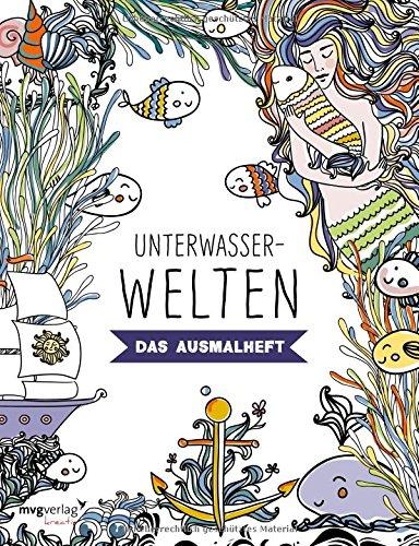 Unterwasserwelten: Das Ausmalheft