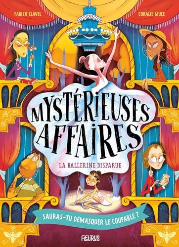 Mystérieuses affaires. La ballerine disparue