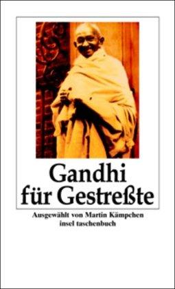 Gandhi für Gestreßte (insel taschenbuch)