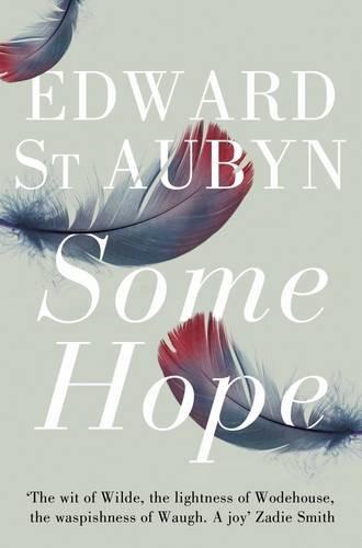 Some Hope (The Patrick Melrose Novels)