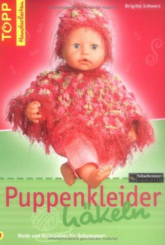 Puppenkleider häkeln: Mode und Accessoires für Baby-Puppen