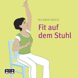 Fit auf dem Stuhl