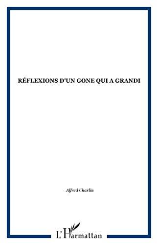 Reflexions d'un Gone Qui a Grandi