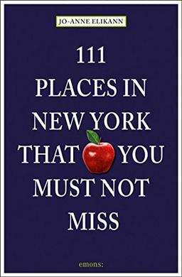 111 Places in New York that you must not miss