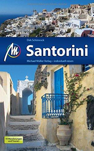 Santorini: Reiseführer mit vielen praktischen Tipps.