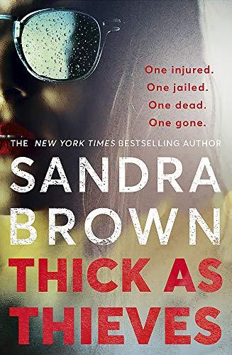 Thick as Thieves: The gripping, sexy new thriller from New York Times bestselling author