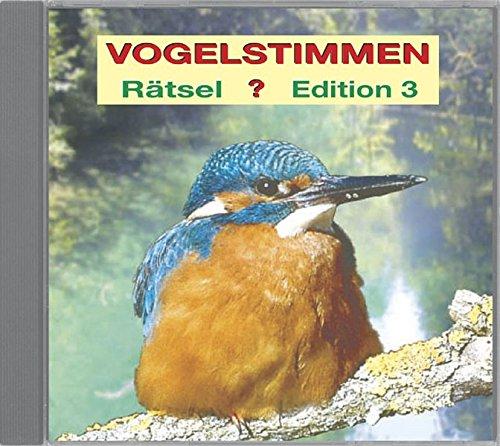 Vogelstimmen Rätsel?. Gesänge und Rufe einheimischer Vögel in Rätselform kennenlernen / Vogelstimmen? Rätselvögel 49-72 Ed. 3: Gesänge und Rufe heimischer Vögel in Rätselform kennenlernen