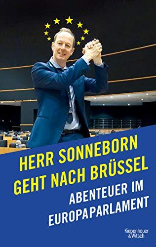 Herr Sonneborn geht nach Brüssel: Abenteuer im Europaparlament