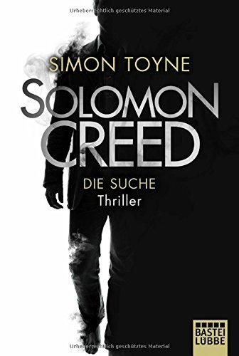 Solomon Creed - Die Suche: Thriller (Creed-Reihe, Band 1)