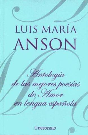 Antologia de las mejores poesias de amor/ Anthology of the Best Love Poems