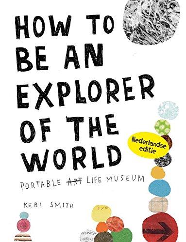 How to be an explorer of the world: een draagbaar museum