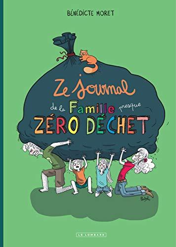 Ze journal de la famille presque zéro déchet : survivre un an sans déchet (mais avec quelques gros mots...)