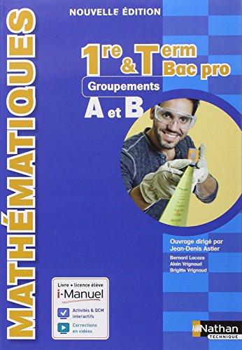 Mathématiques : 1re et terminale bac pro : groupements A et B