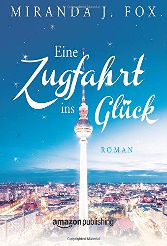 Eine Zugfahrt ins Glück