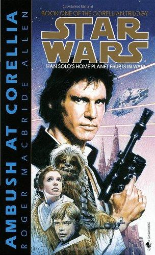 Ambush at Corellia: Star Wars (The Corellian Trilogy): Book 1