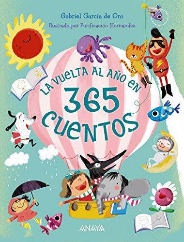 La vuelta al año en 365 cuentos (LITERATURA INFANTIL - Libros-Regalo)