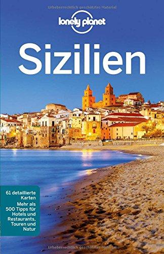 Lonely Planet Reiseführer Sizilien (Lonely Planet Reiseführer Deutsch)