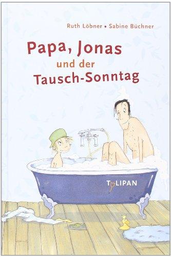 Papa, Jonas und der Tausch-Sonntag