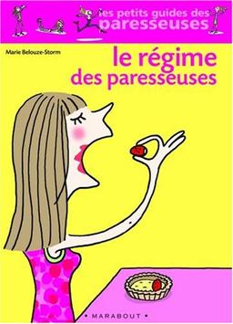 Le régime des paresseuses