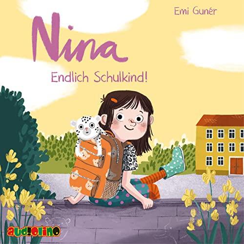 Nina: Endlich Schulkind!