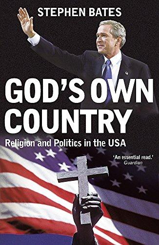 God's Own Country: Religion and Politics in the USA