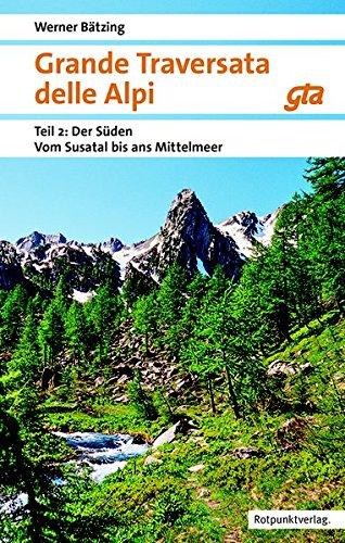 Grande Traversata delle Alpi: Teil 2: Der Süden: Vom Susa-Tal ans Mittelmeer (Naturpunkt)