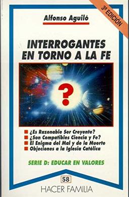 Interrogantes en torno a la fe (Hacer Familia, Band 58)