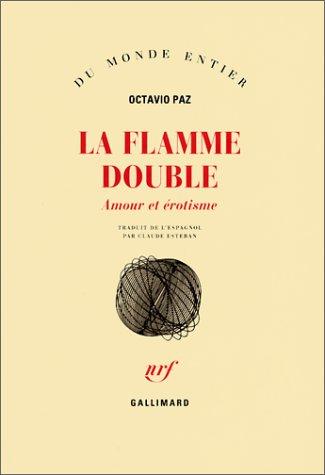 La flamme double : amour et érotisme