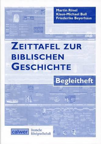 Zeittafel zur biblischen Geschichte. Gefalzt auf DIN A 4 / Zeittafel zur biblischen Geschichte - Begleitheft