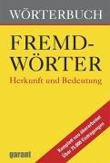 Wörterbuch Fremdwörter. Herkunft und Bedeutung