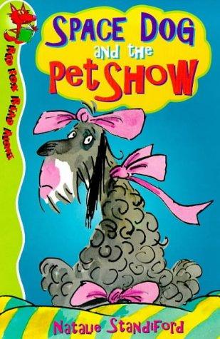 Space Dog and the Pet Show (Red Fox Read Alone S.)