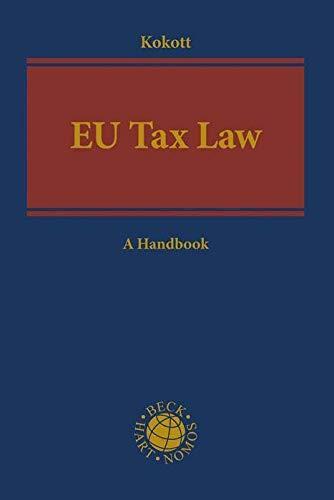 EU Tax Law: A Handbook (Beck international)