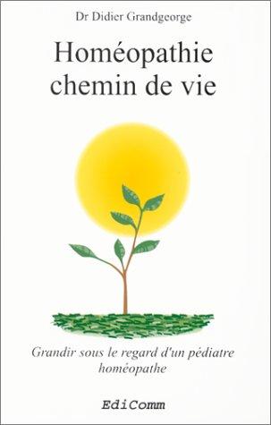 Homéopathie chemin de vie : grandir sous le regard d'un pédiatre homéopathe