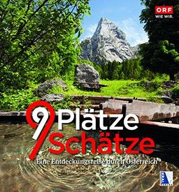 9 Plätze - 9 Schätze (Ausgabe 2017): So vielfältig ist Österreich