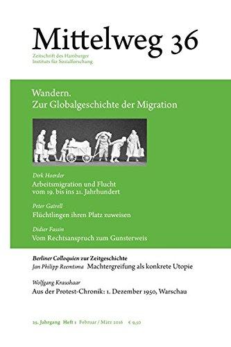 Mittelweg 36 Heft 1/2016: Wandern. Zur Globalgeschichte der Migration