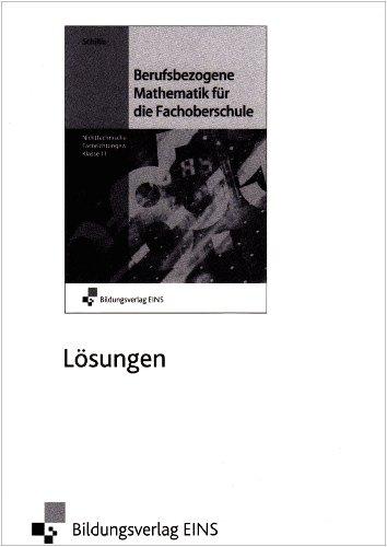 Lösungen Berufsbezogene Mathematik für die FOS 11: Nichttechnische Fachrichtung. Niedersachsen