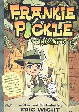 Frankie Pickle and the Closet of Doom