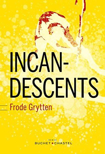 Incandescents