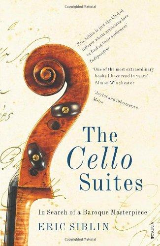 The Cello Suites: In Search of a Baroque Masterpiece