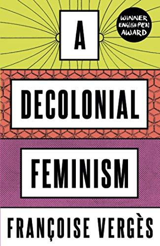 A Decolonial Feminism