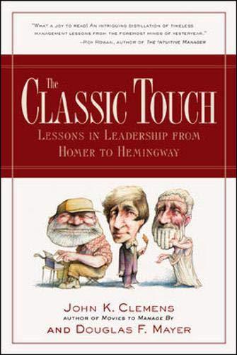 Classic Touch PB: Lessons in Leadership from Homer to Hemingway