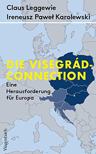 Die Visegrád-Connection - Eine Herausforderung für Europa (Allgemeines Programm - Sachbuch)