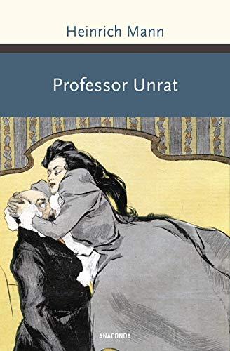 Professor Unrat oder Das Ende eines Tyrannen (Große Klassiker zum kleinen Preis, Band 225)