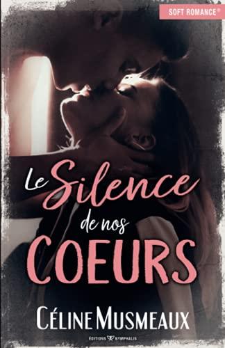 Le silence de nos coeurs